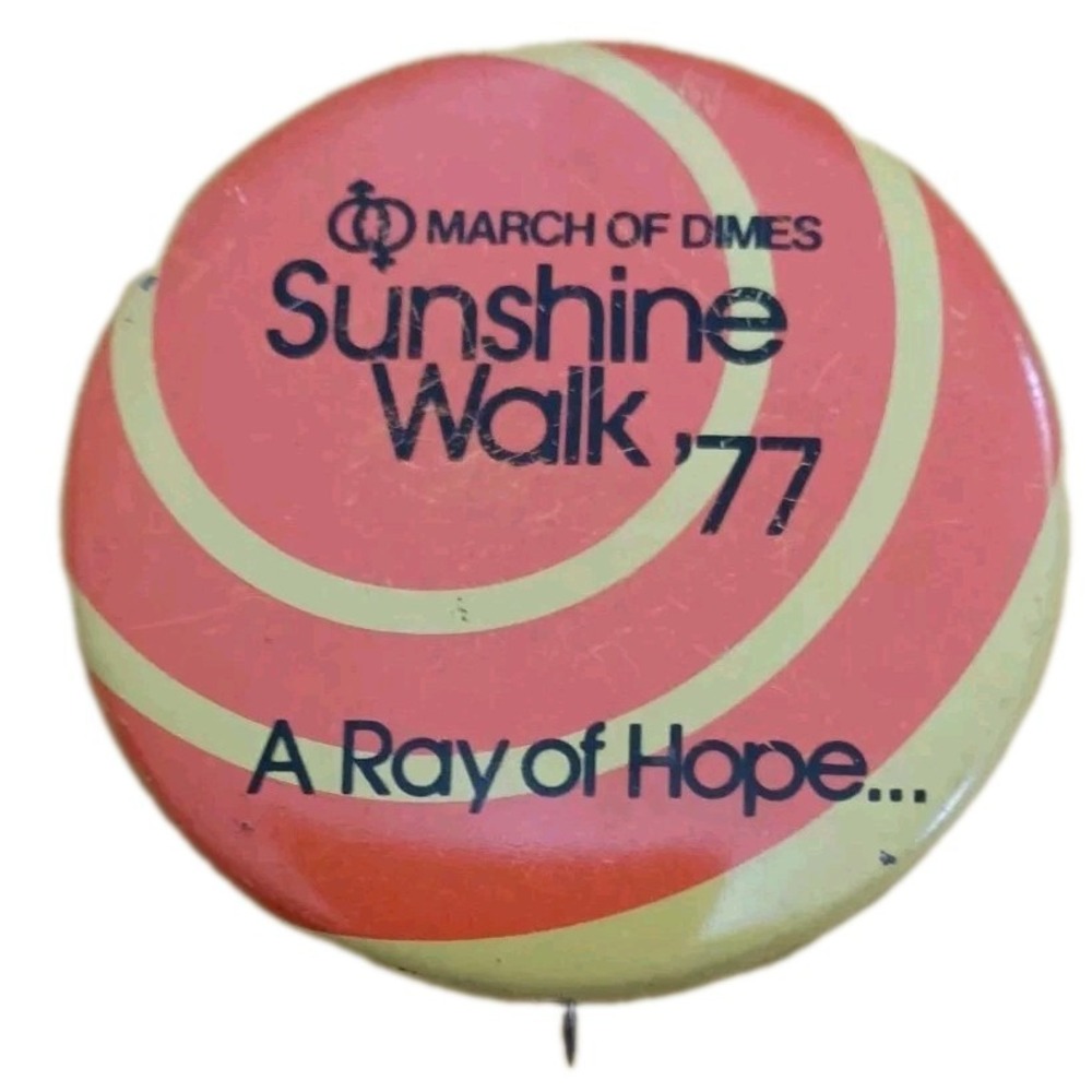 Vintage 1977 March Of Dimes Sunshine Walk Ray Of Hope Badge Button Pin Pinback